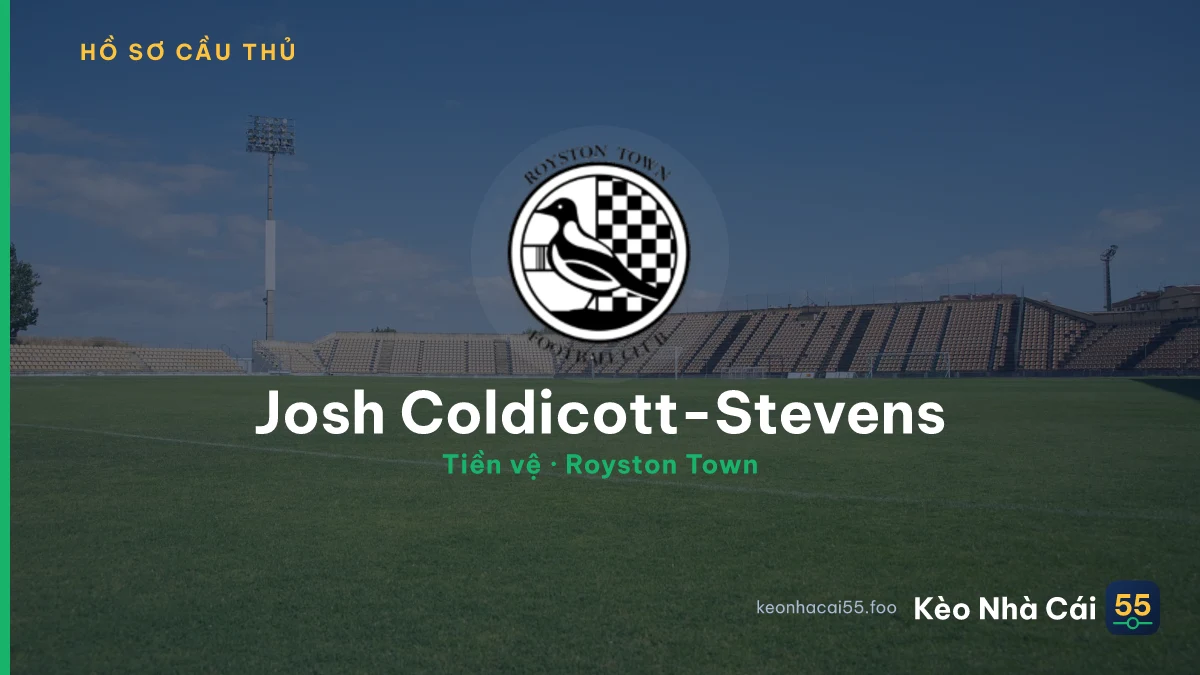 Josh Coldicott-Stevens — Royston Town