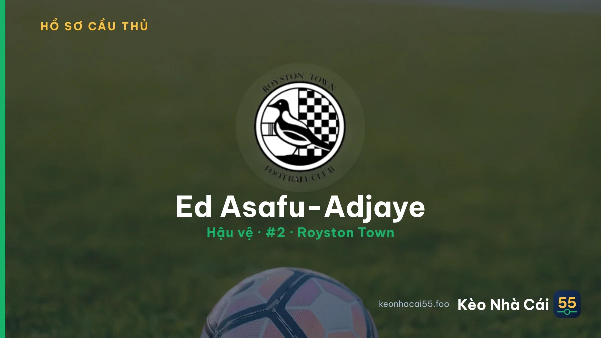 Ed Asafu-Adjaye — Royston Town