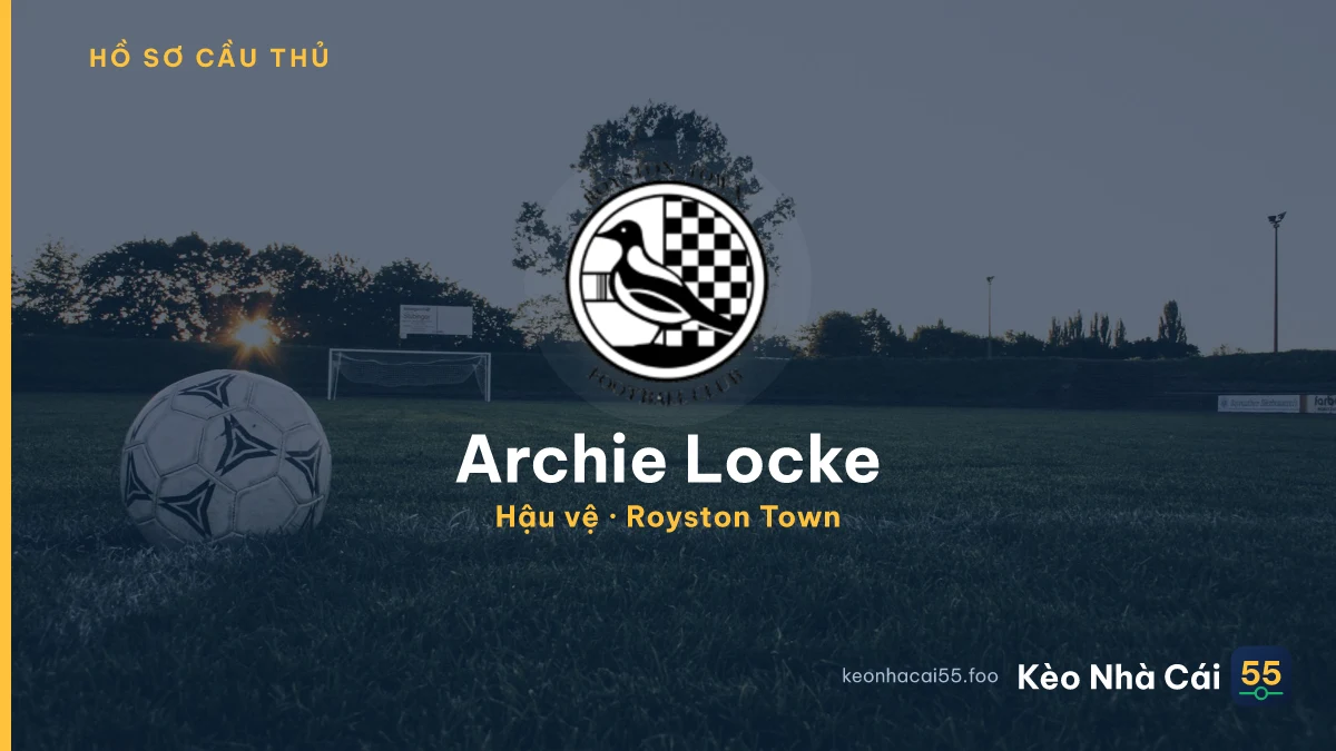 Archie Locke — Royston Town