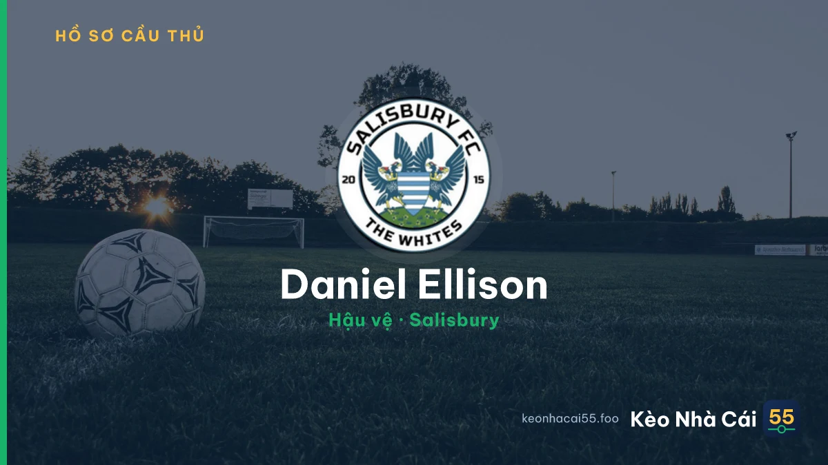 Daniel  Ellison — Salisbury
