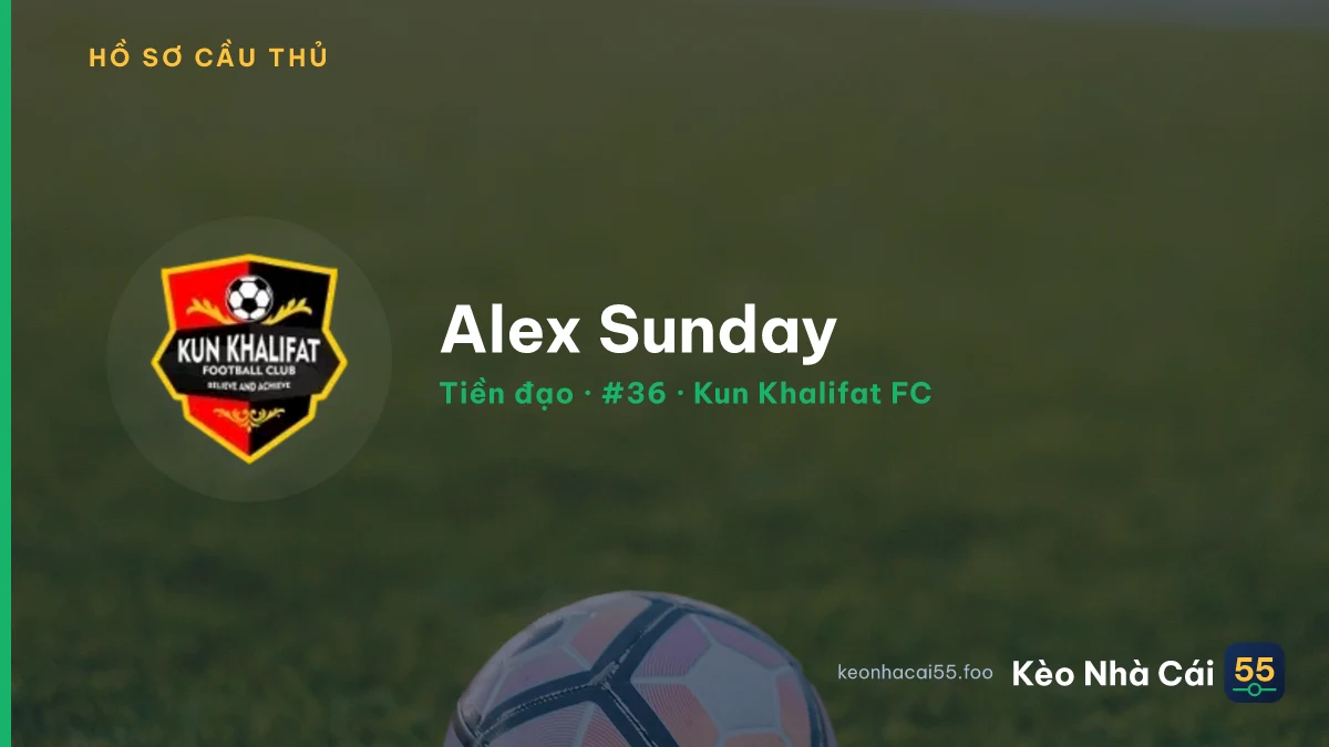 Alex Sunday — Kun Khalifat FC