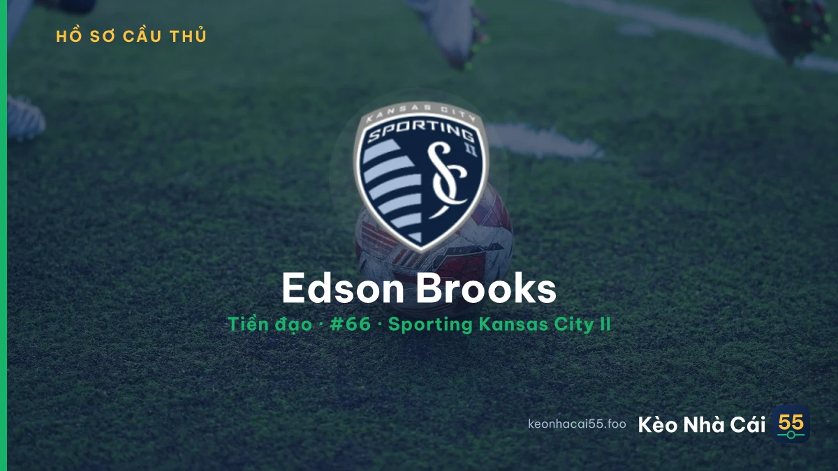 Edson Brooks — Sporting Kansas City II