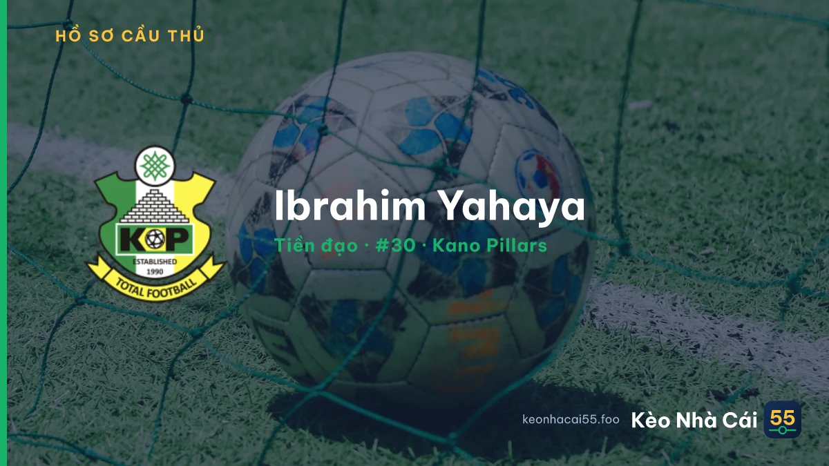 Ibrahim Yahaya — Kano Pillars