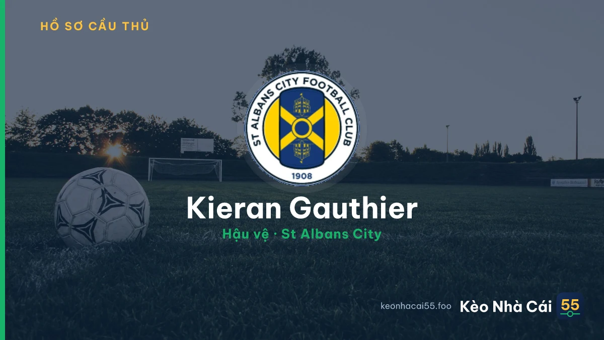 Kieran Gauthier — St Albans City