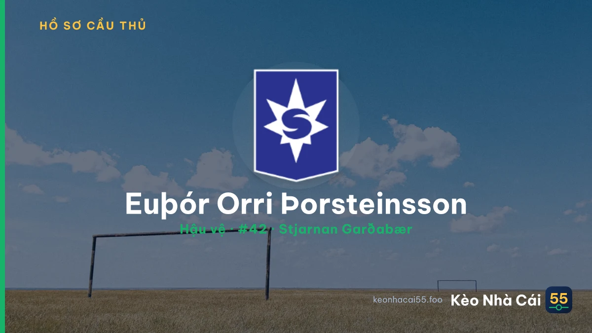 Euþór Orri Þorsteinsson — Stjarnan Garðabær