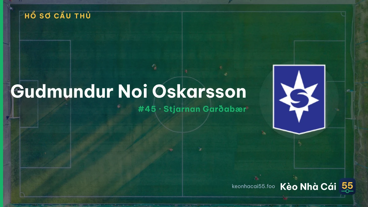 Gudmundur Noi Oskarsson — Stjarnan Garðabær