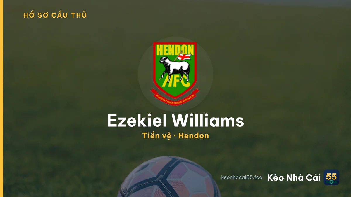 Ezekiel Williams — Hendon