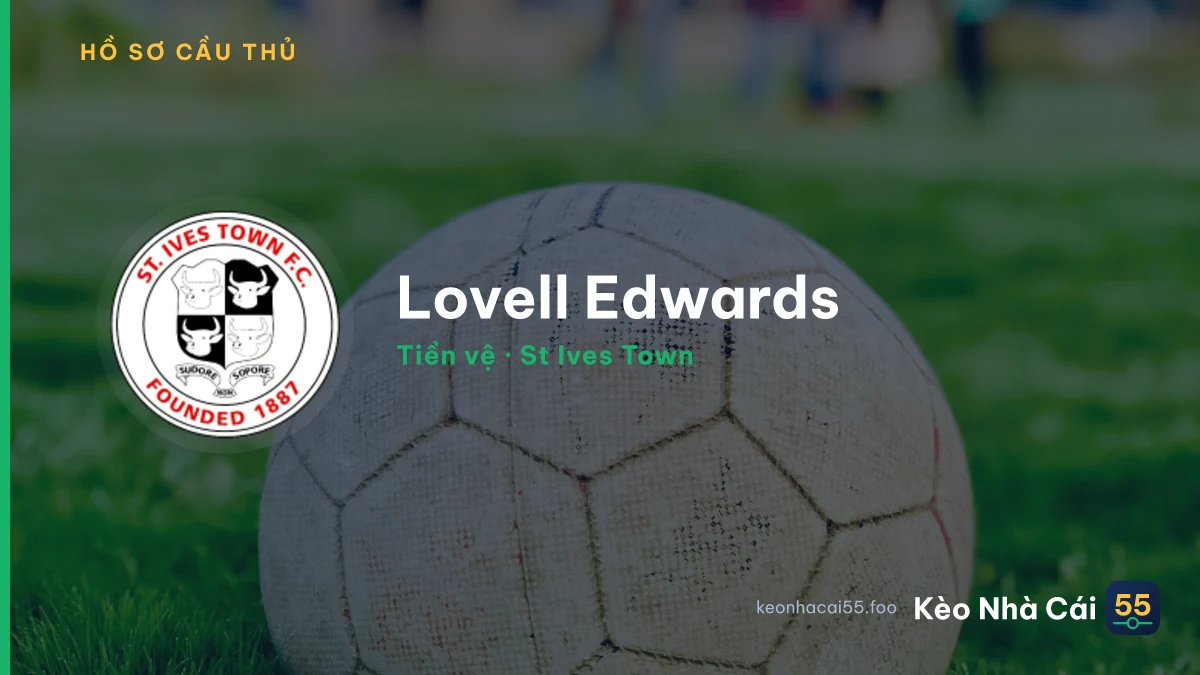 Lovell Edwards — St Ives Town