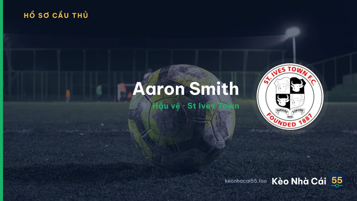 Aaron Smith — St Ives Town
