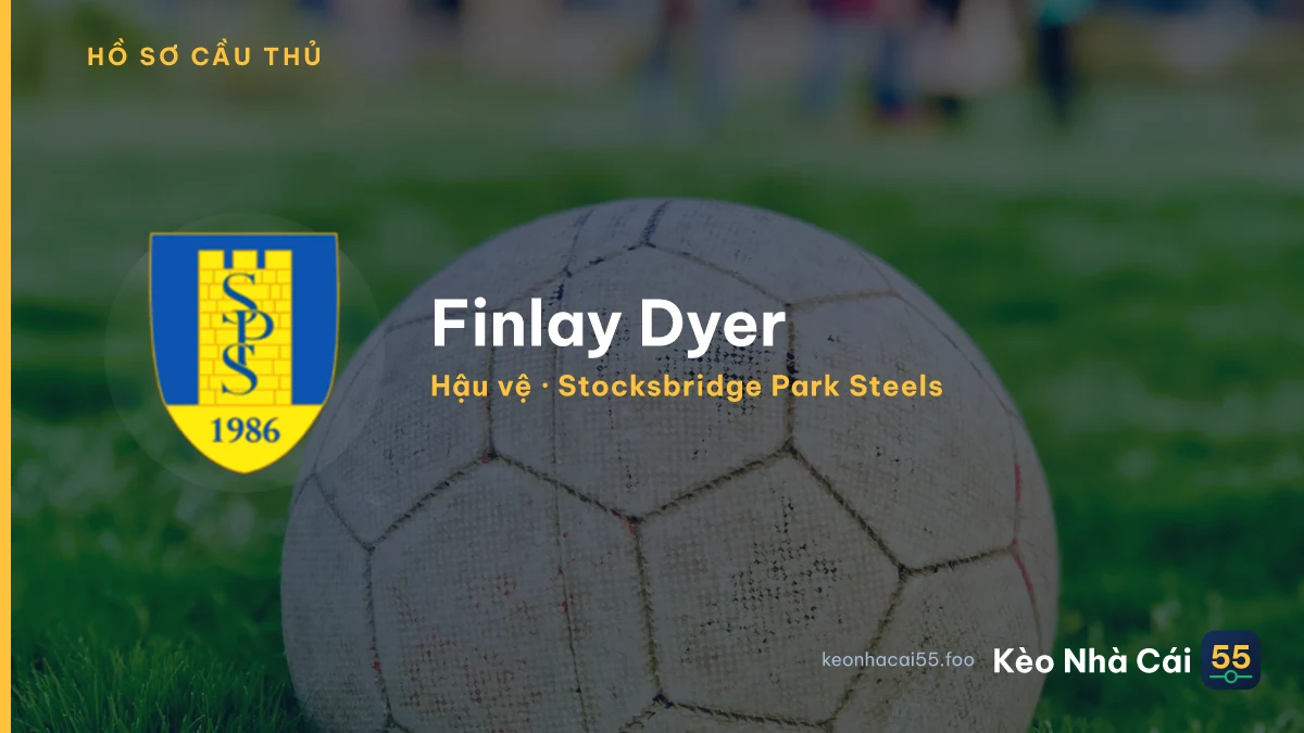 Finlay Dyer — Stocksbridge Park Steels