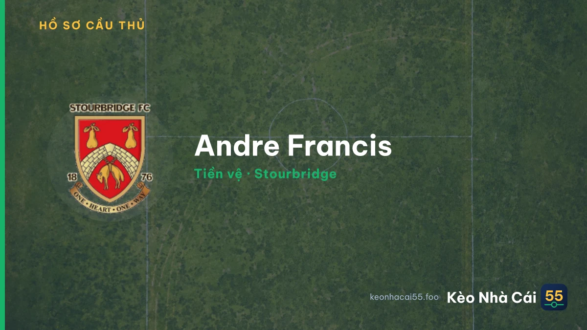 Andre Francis — Stourbridge