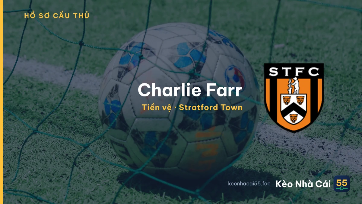 Charlie Farr — Stratford Town