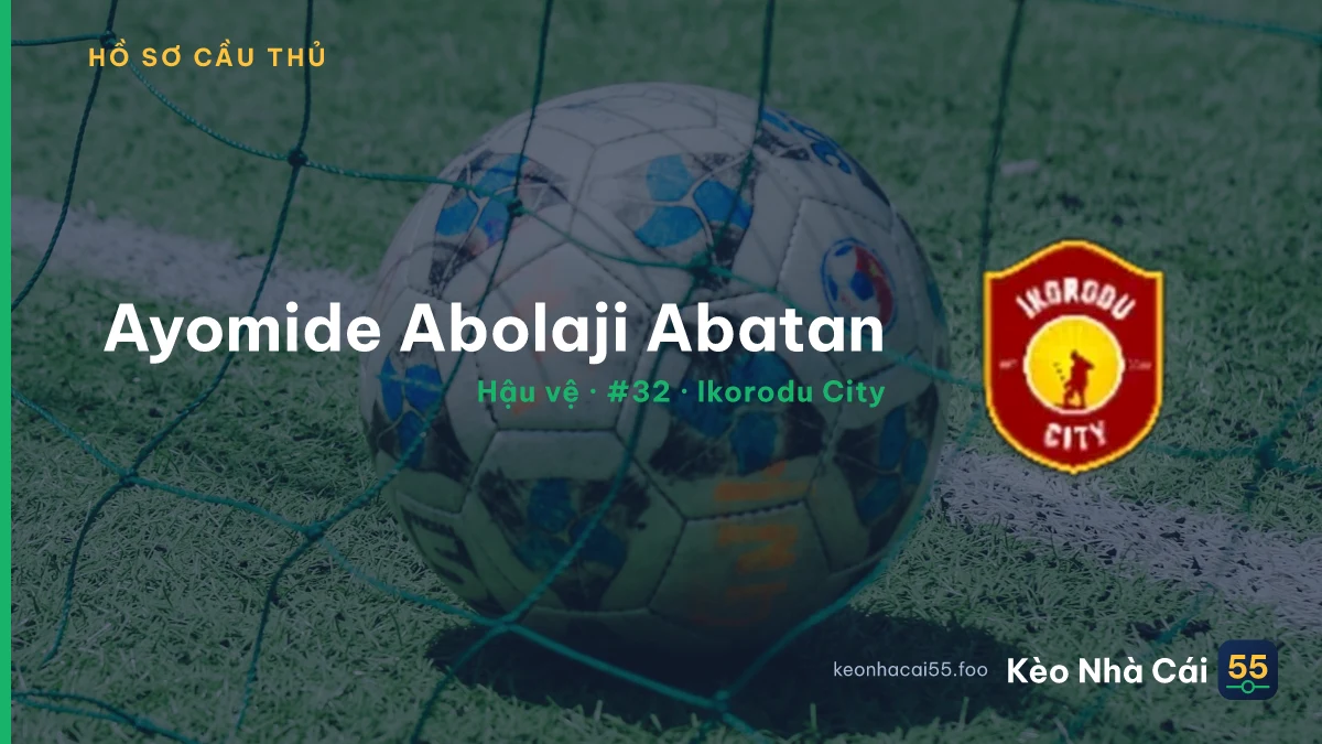 Ayomide Abolaji Abatan — Ikorodu City