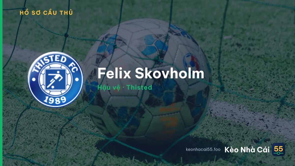 Felix Skovholm — Thisted