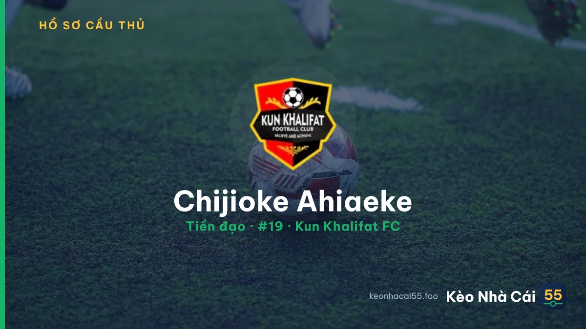 Chijioke Ahiaeke — Kun Khalifat FC