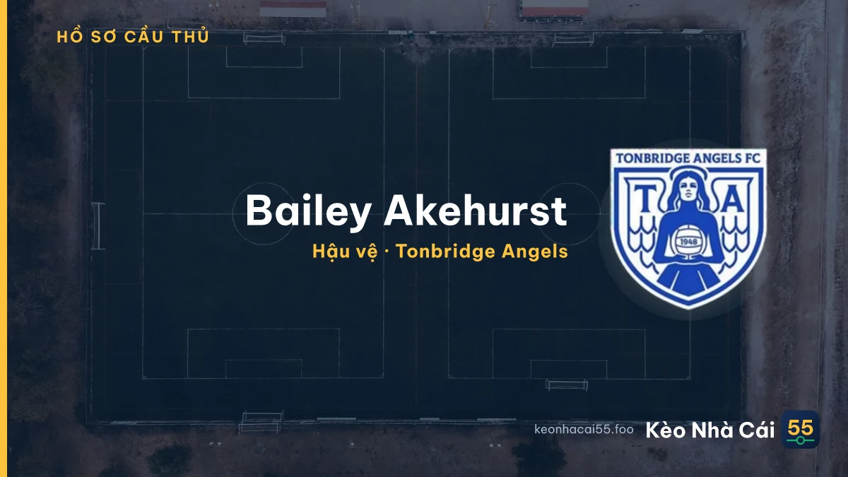 Bailey Akehurst — Tonbridge Angels