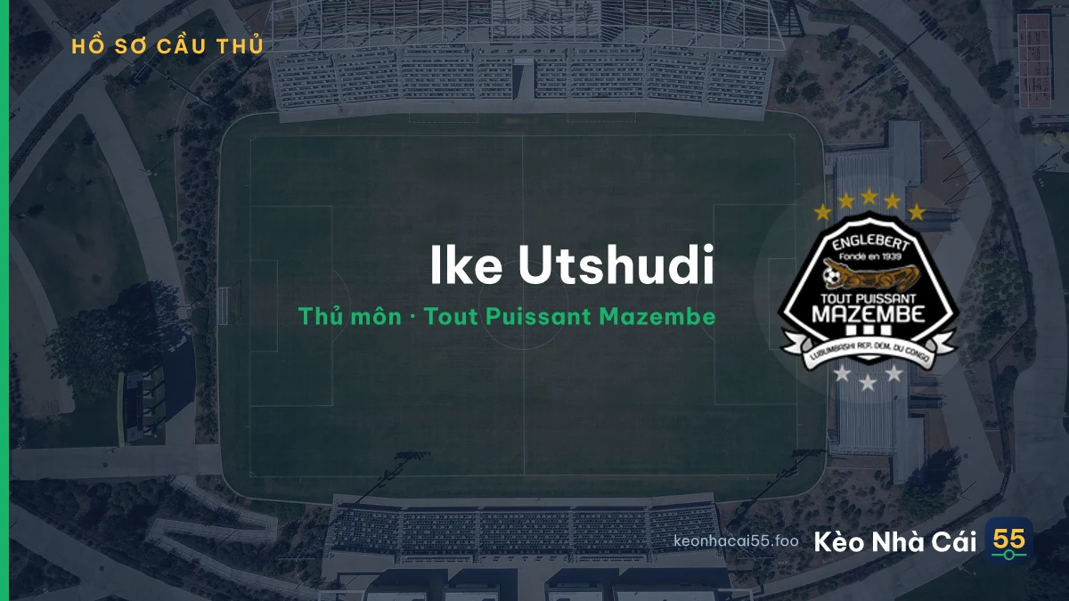 Ike Utshudi — Tout Puissant Mazembe