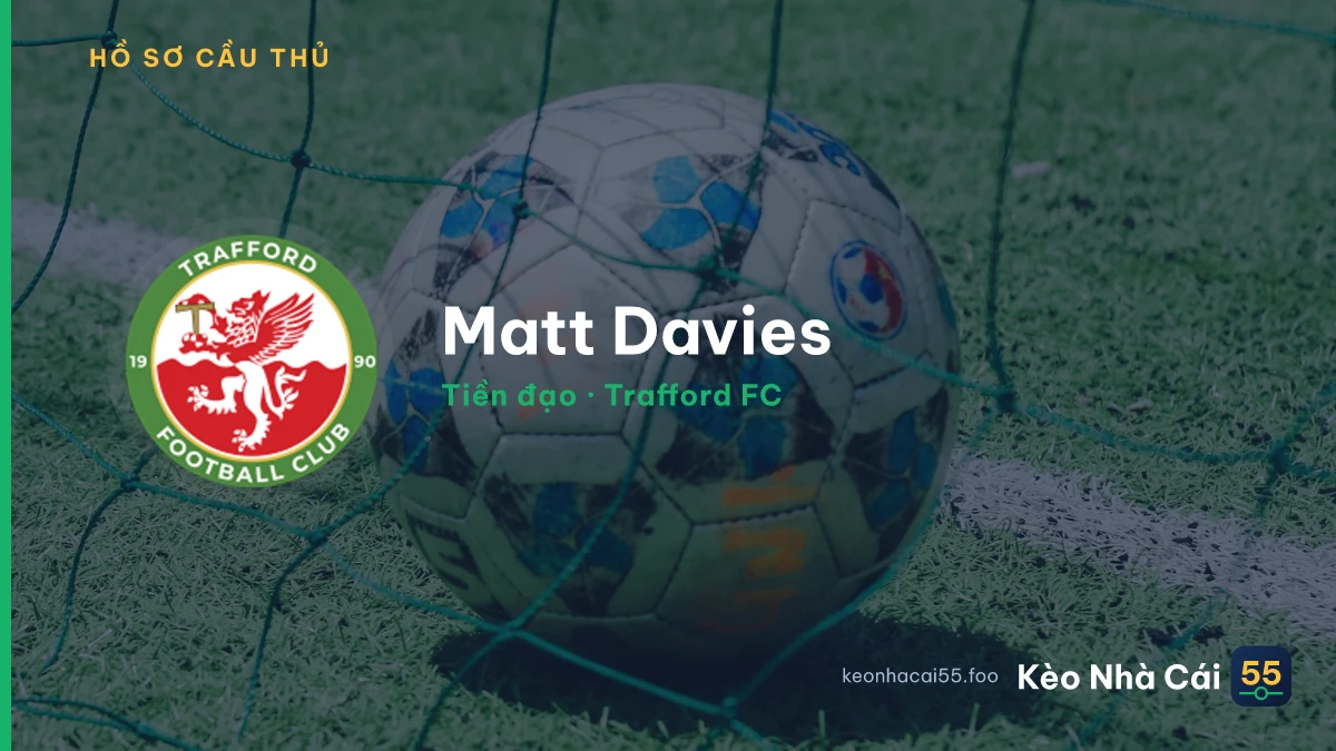 Matt Davies — Trafford FC