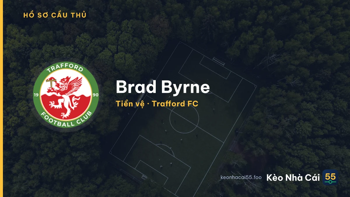 Brad Byrne — Trafford FC