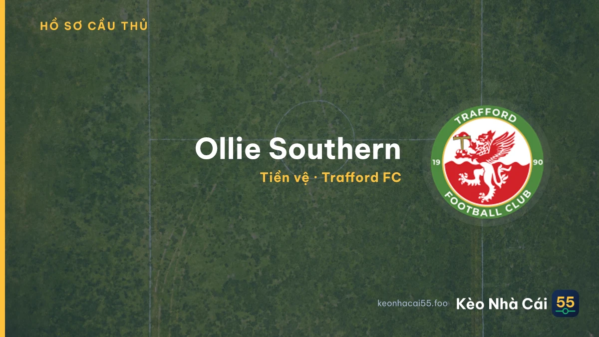 Ollie Southern — Trafford FC