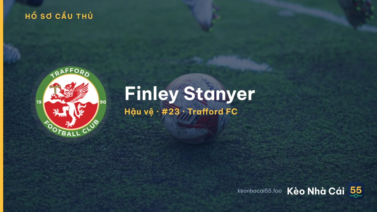Finley Stanyer — Trafford FC