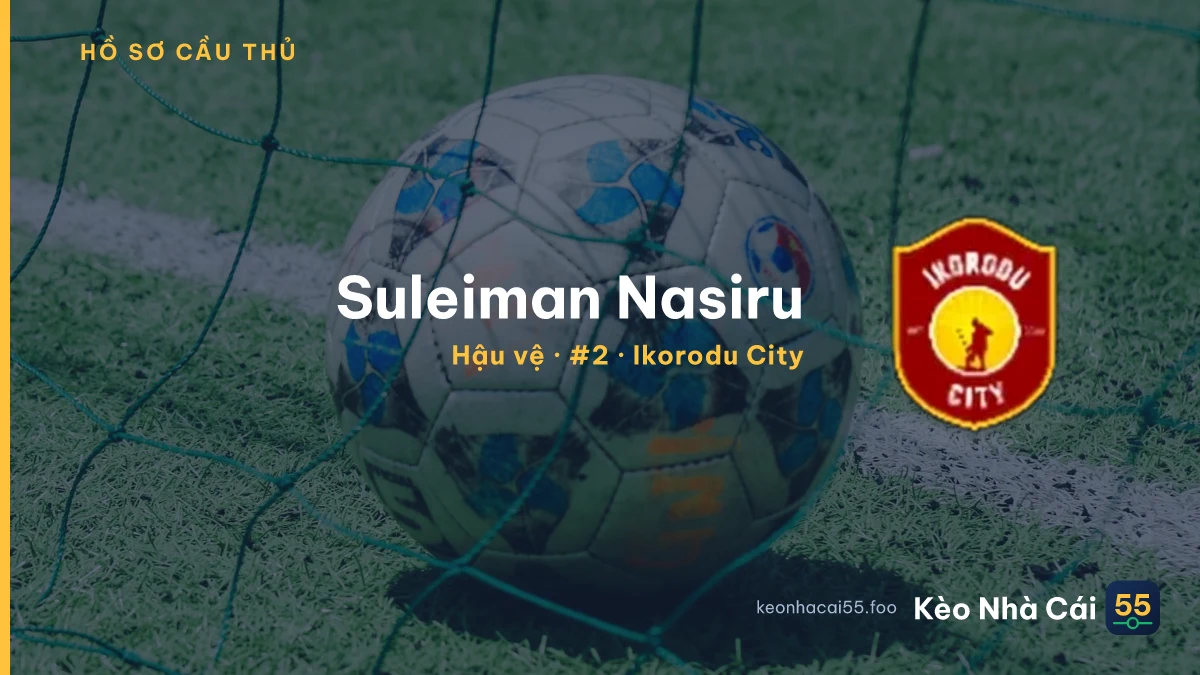 Suleiman Nasiru — Ikorodu City