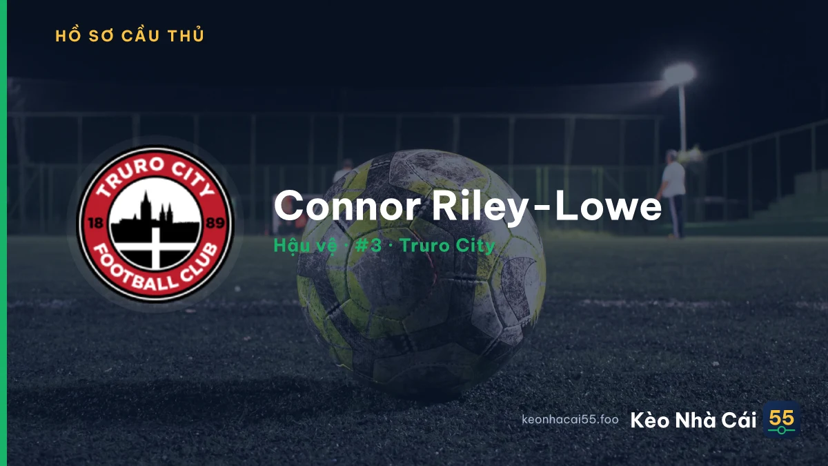 Connor Riley-Lowe — Truro City