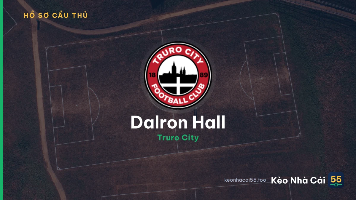 Dalron Hall — Truro City