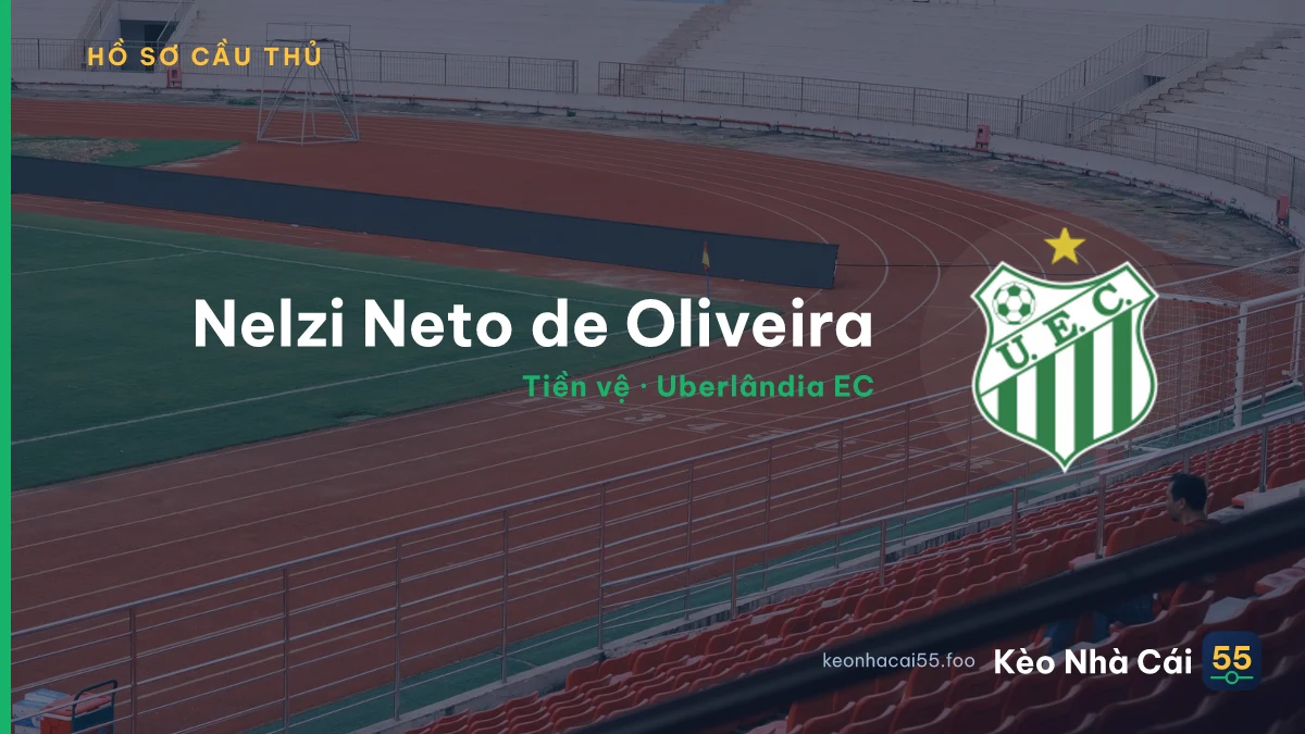 Nelzi Neto de Oliveira — Uberlândia EC