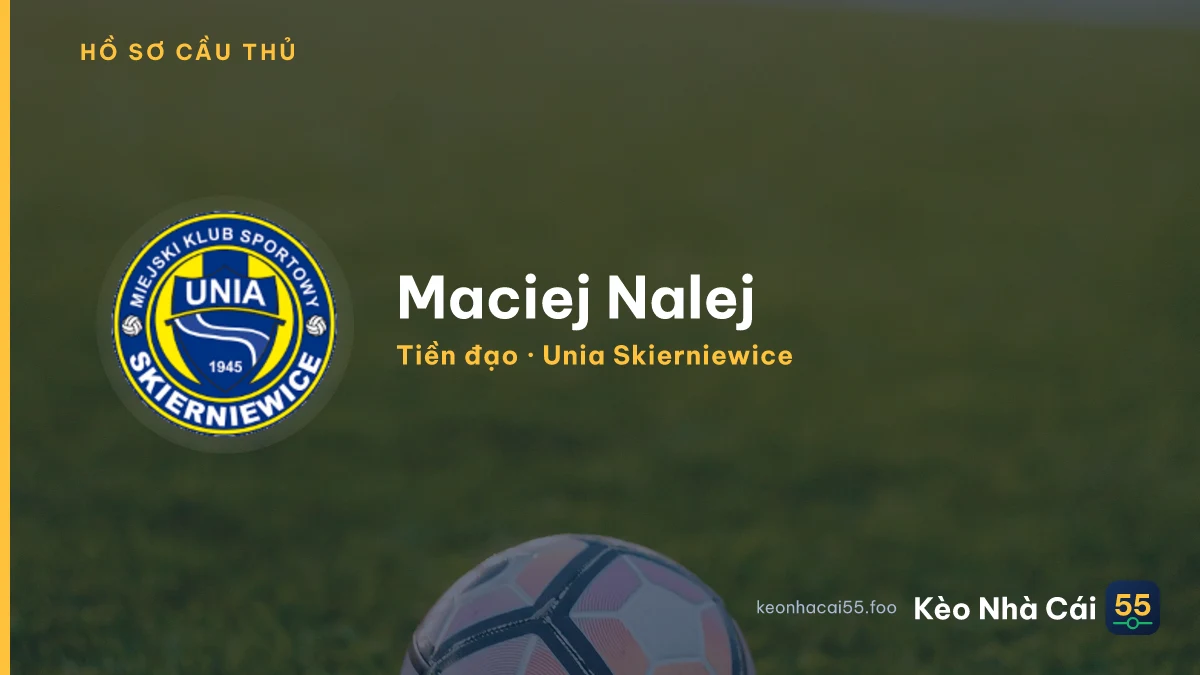 Maciej Nalej — Unia Skierniewice
