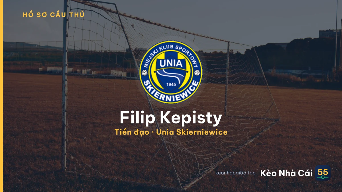 Filip Kepisty — Unia Skierniewice
