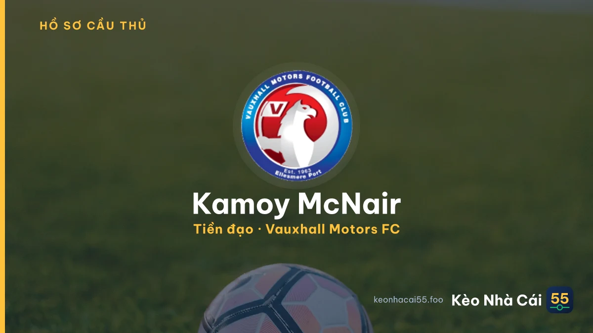 Kamoy McNair — Vauxhall Motors FC