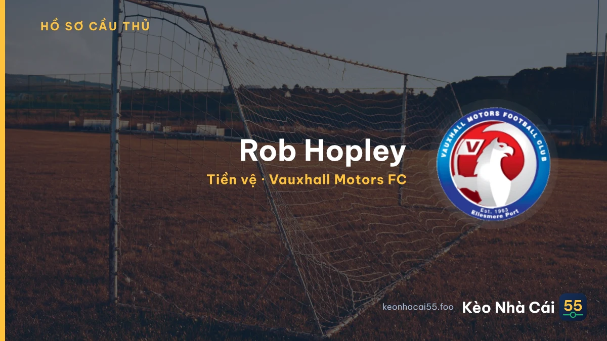 Rob Hopley — Vauxhall Motors FC