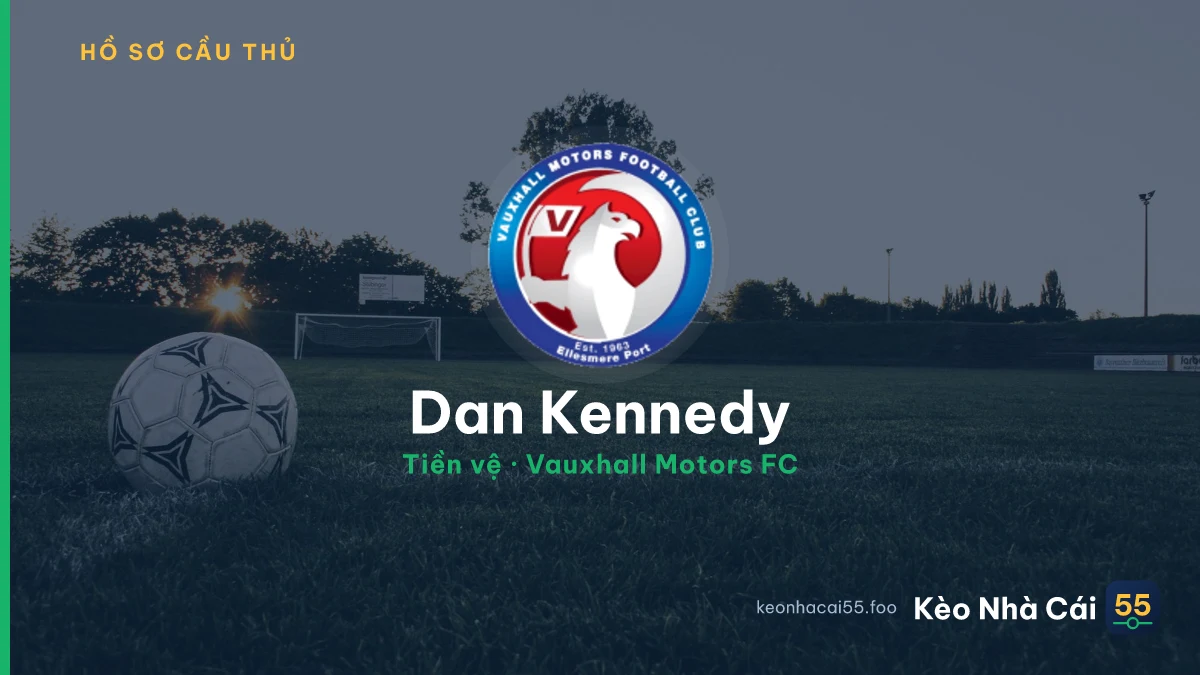 Dan Kennedy — Vauxhall Motors FC
