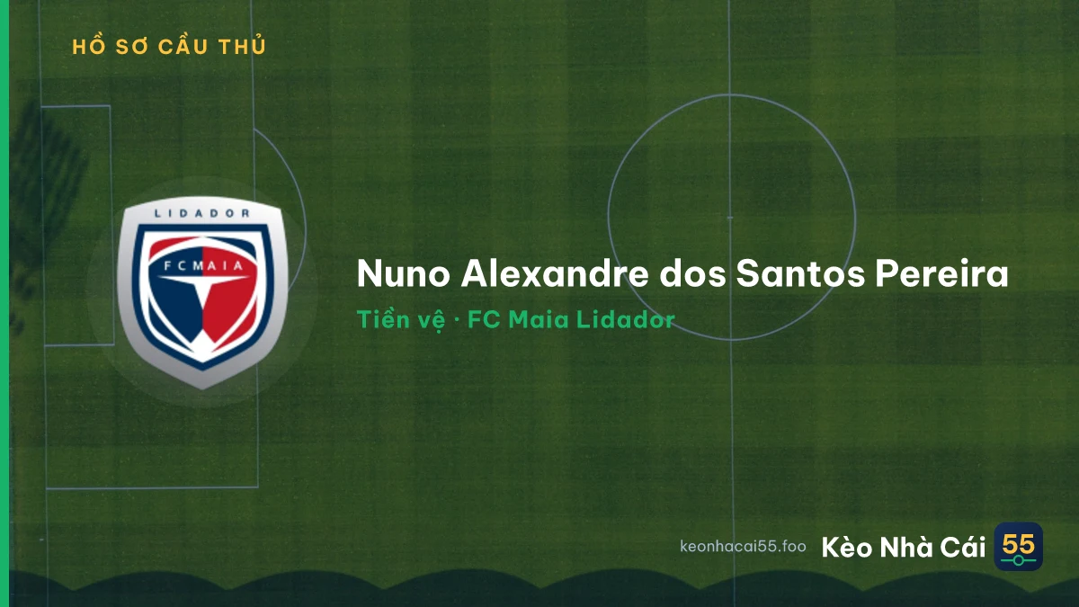 Nuno Alexandre dos Santos Pereira — FC Maia Lidador