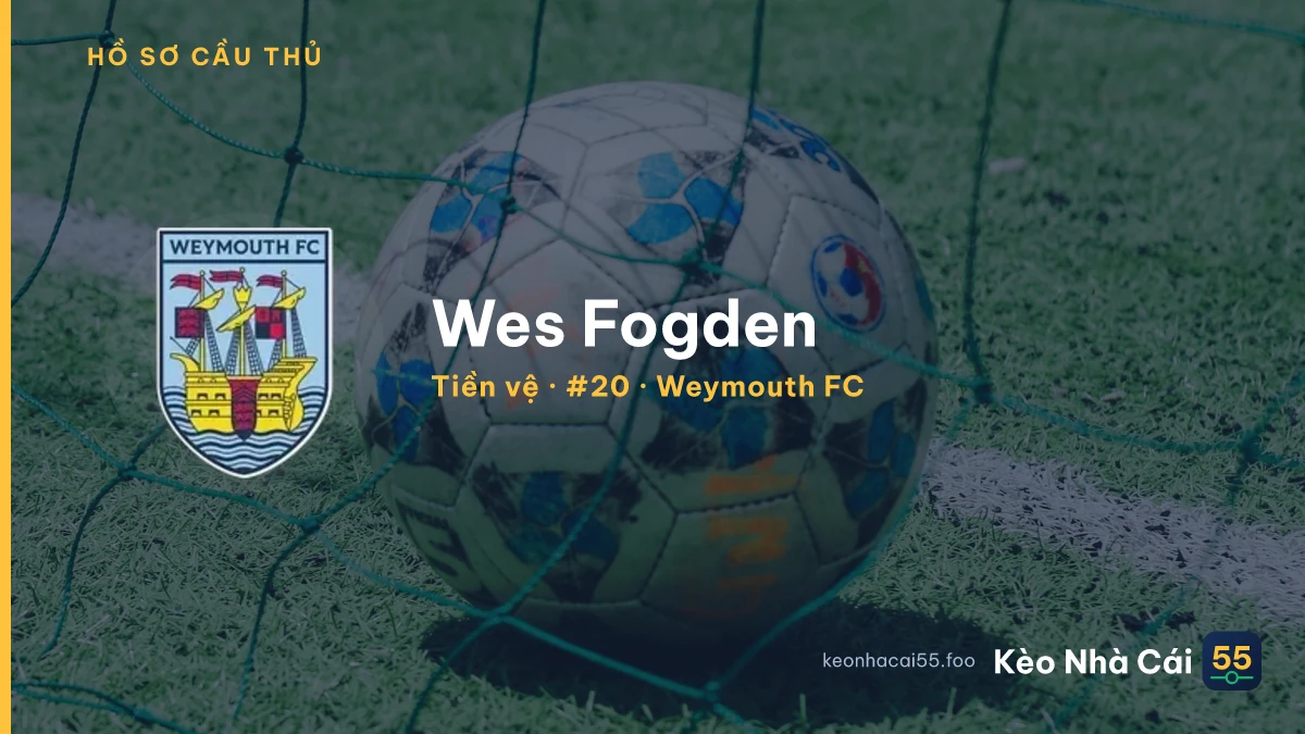Wes Fogden — Weymouth FC