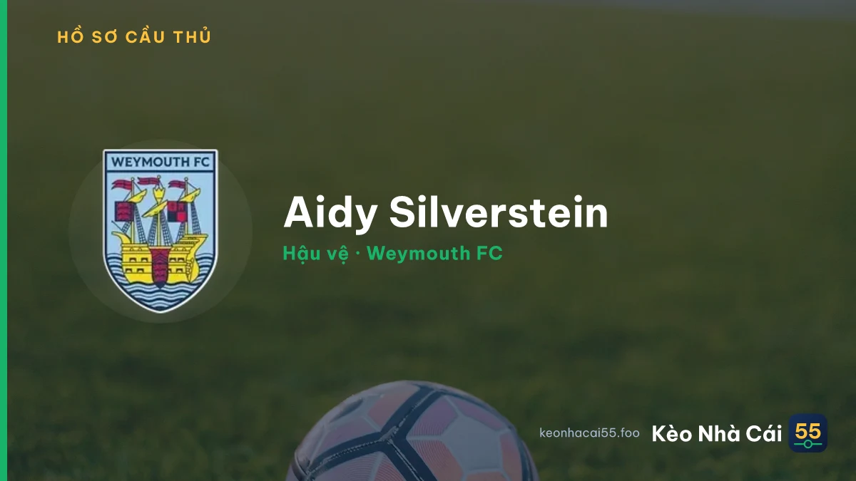Aidy Silverstein — Weymouth FC