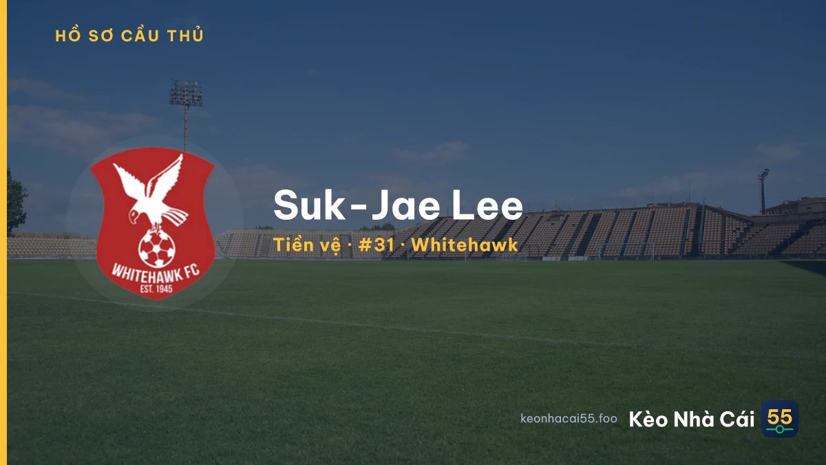 Suk-Jae Lee — Whitehawk