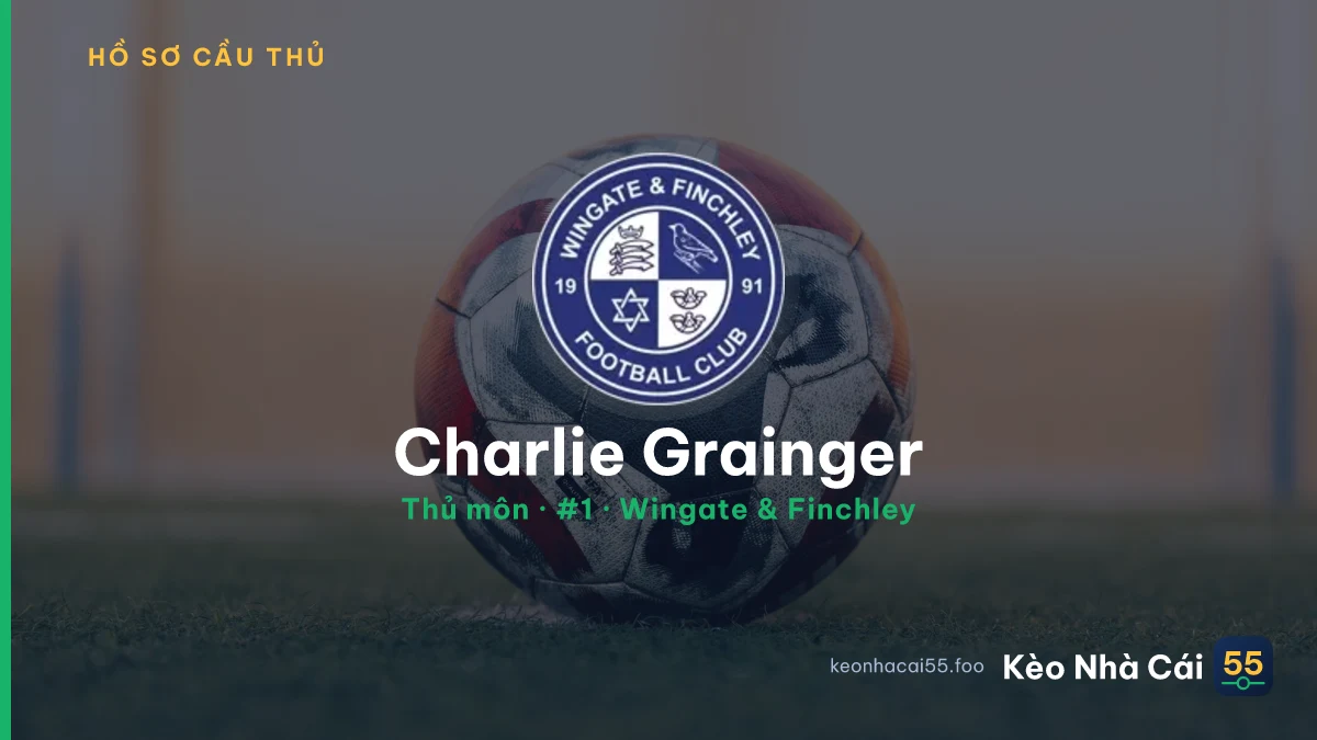 Charlie Grainger — Wingate & Finchley