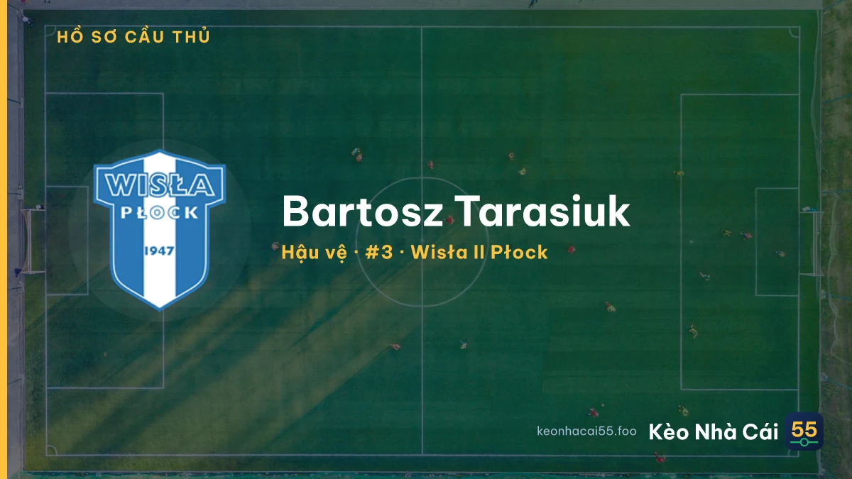 Bartosz Tarasiuk — Wisła II Płock