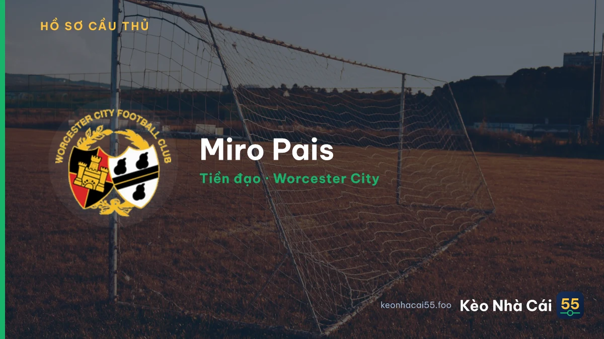 Miro Pais — Worcester City