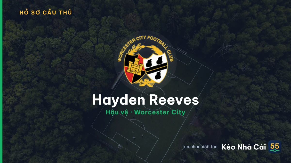 Hayden Reeves — Worcester City