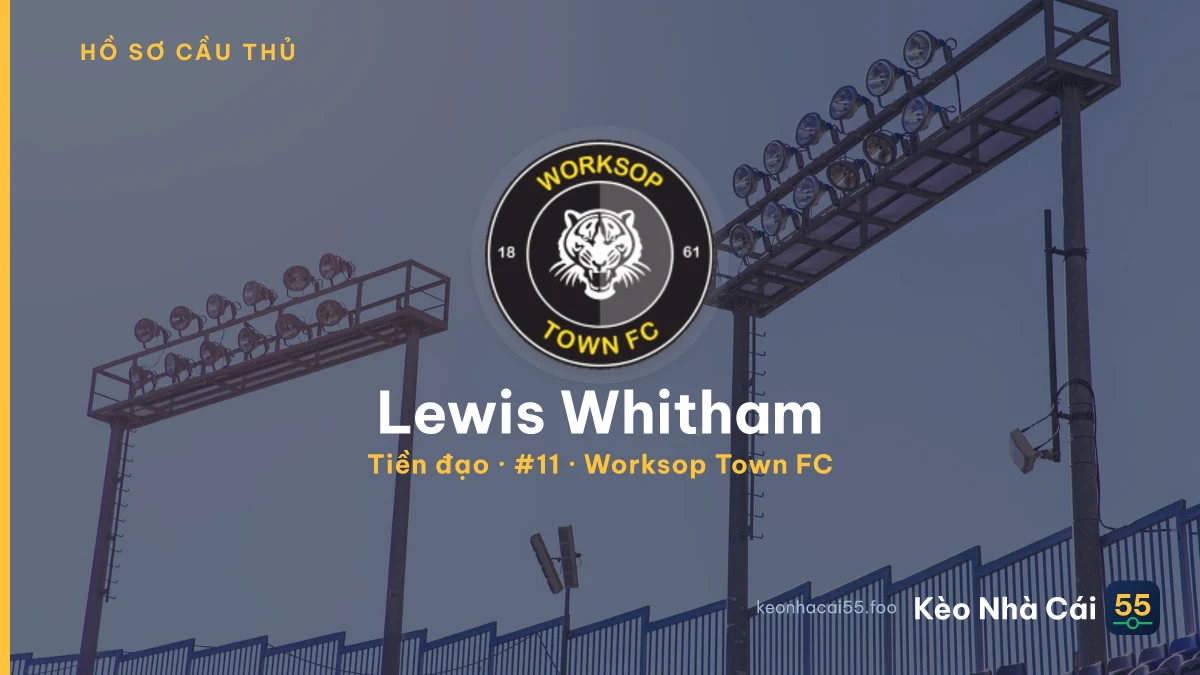 Lewis Whitham — Worksop Town FC