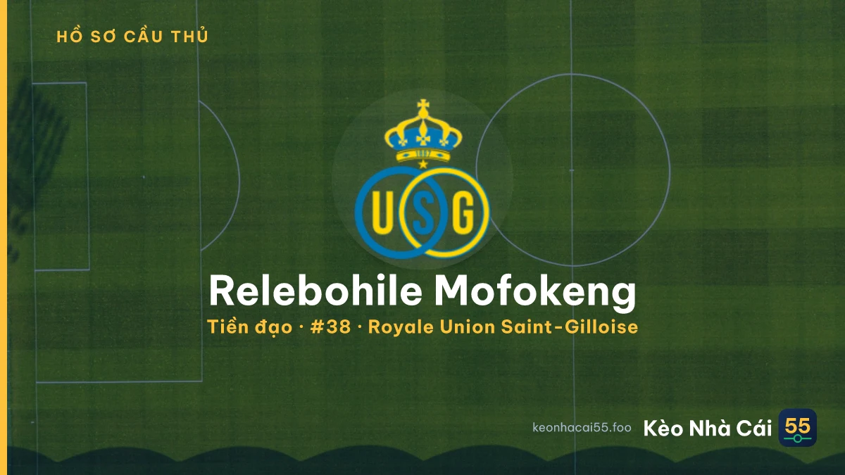 Relebohile Mofokeng — Royale Union Saint-Gilloise