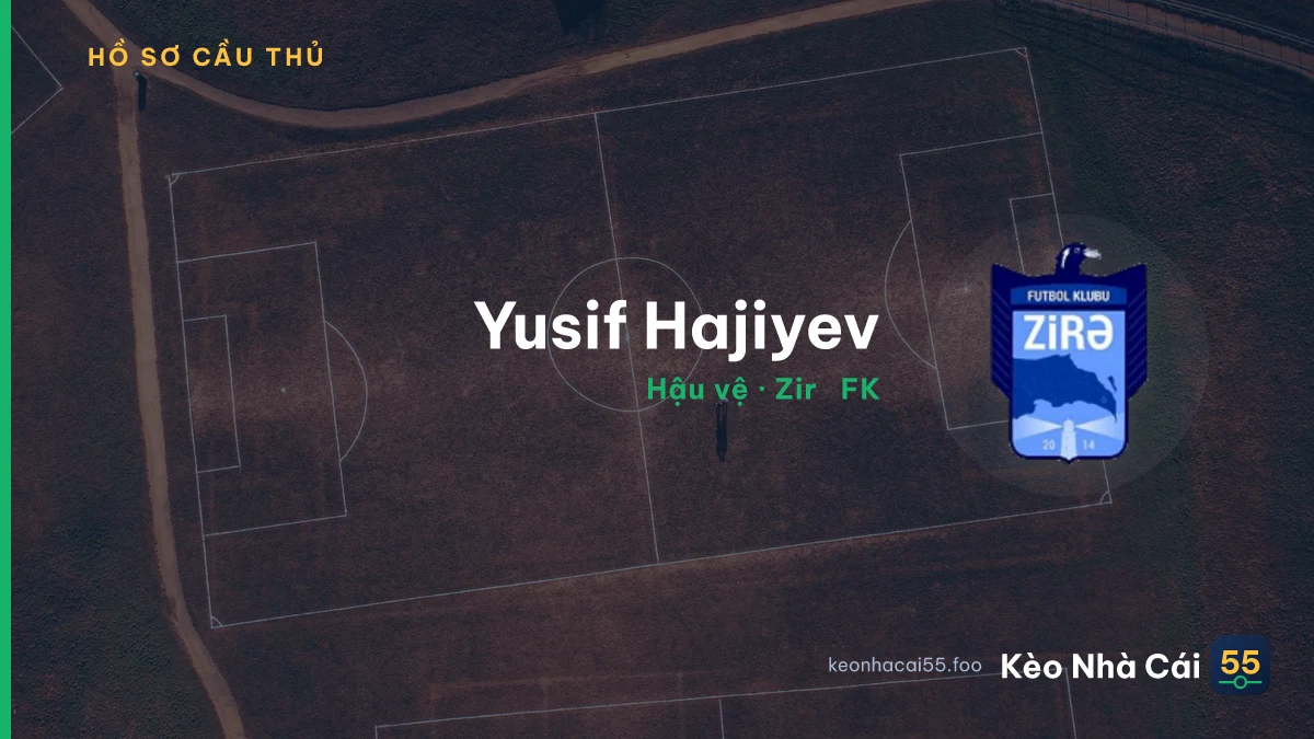 Yusif Hajiyev — Zirə FK