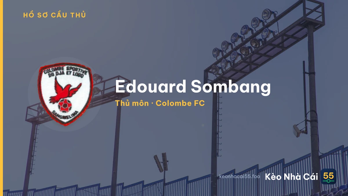 Edouard Sombang — Colombe FC