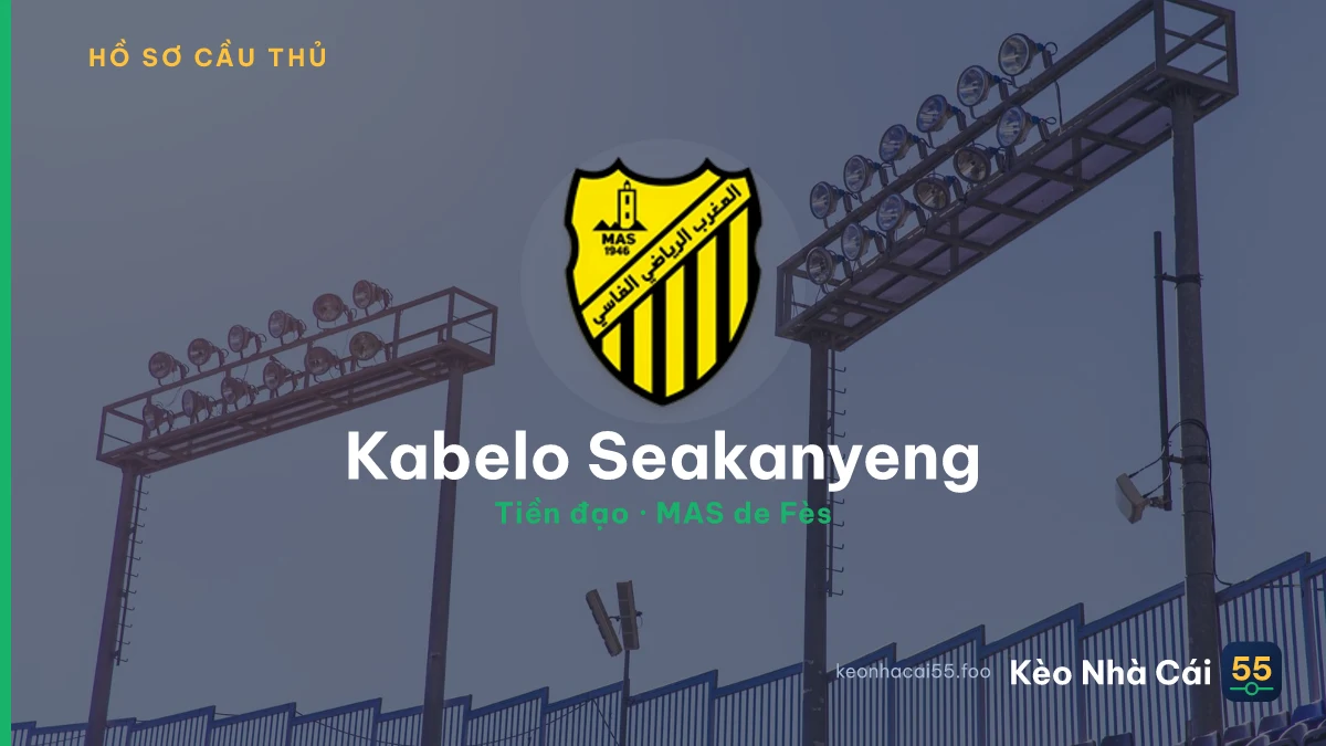 Kabelo Seakanyeng — MAS de Fès