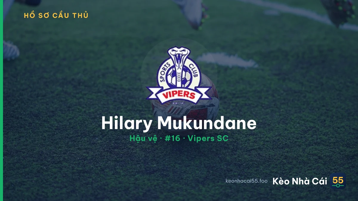 Hilary Mukundane — Vipers SC