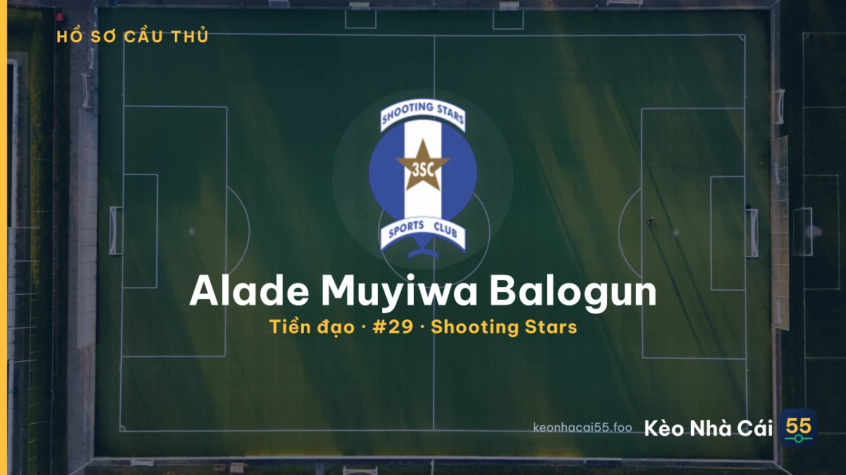 Alade Muyiwa Balogun — Shooting Stars