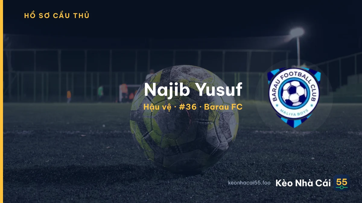 Najib Yusuf — Barau FC